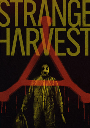 Strange Harvest Plakat